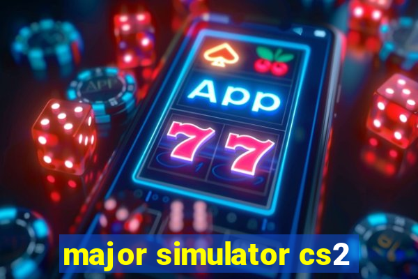 major simulator cs2